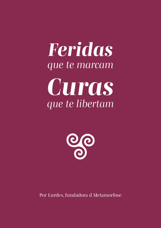 E-Book: "Feridas que te marcam, Curas que te libertam"