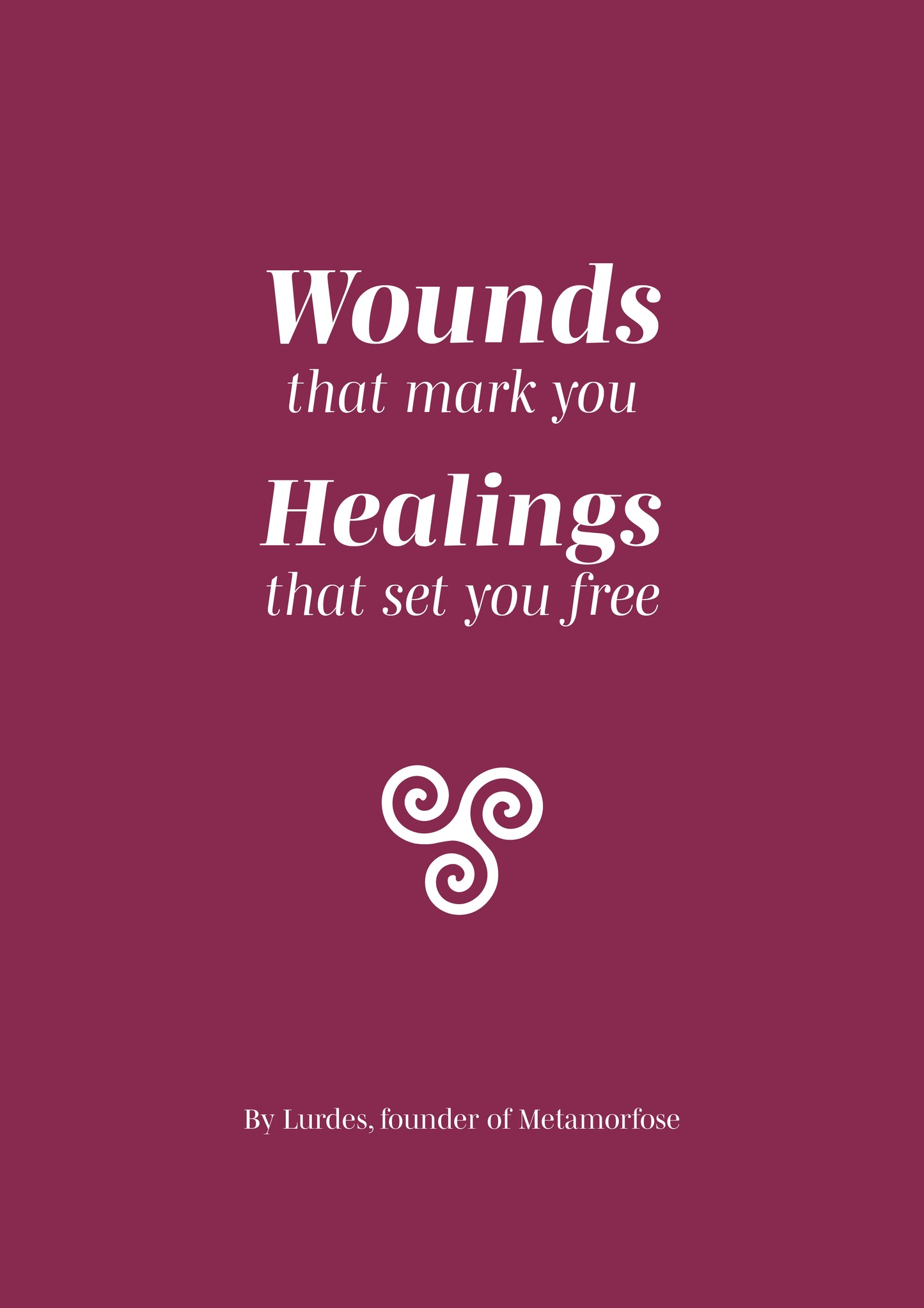 E-Book: "Wounds that mark you, Healings that set you free."
